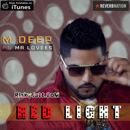 Red Light Ft Mr. Lovees M Deep mp3 song download, Red Light M Deep full album