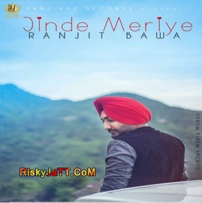 Jinde Meriye Ranjit Bawa mp3 song download, Jinde Meriye Ranjit Bawa full album