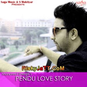 Pendu Love Story Manpreet Shergill mp3 song download, Pendu Love Story Manpreet Shergill full album