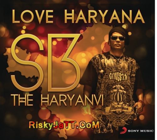 Badlaav Sb The Haryanvi mp3 song download, Love Haryana Sb The Haryanvi full album