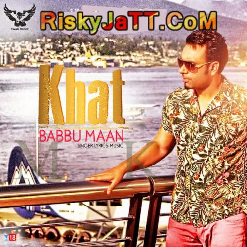 Khat Babbu Maan mp3 song download, Khat Babbu Maan full album