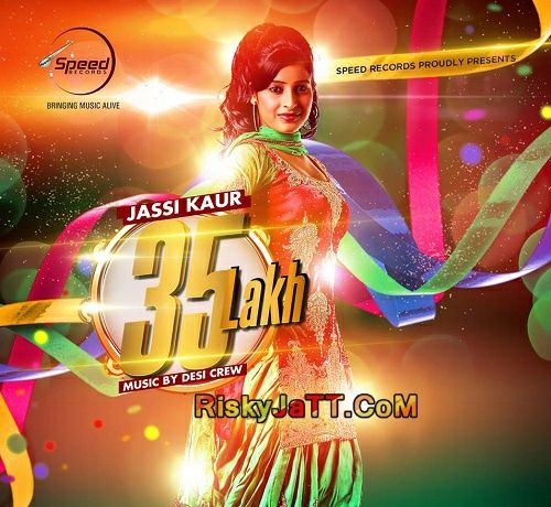 35 Lakh Jassi Kaur mp3 song download, 35 Lakh Jassi Kaur full album