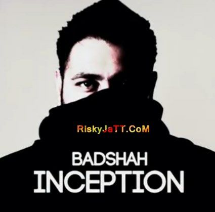 Inception Badshah mp3 song download, Inception Badshah full album