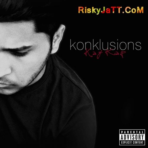 Nishaan Kay Kap mp3 song download, Konklusions (Rap Album) Kay Kap full album