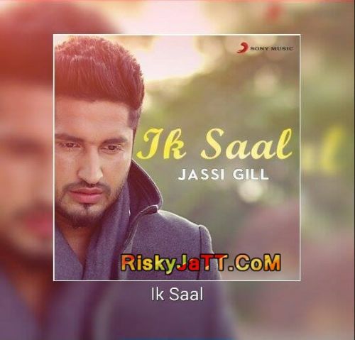 Ik Saal Jassi Gill mp3 song download, Ik Saal Jassi Gill full album