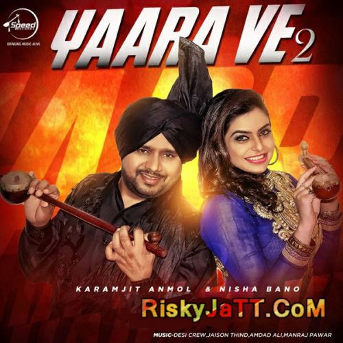 Sohni (Feat Nisha Bano) Karamjit Anmol mp3 song download, Yaara Ve 2 (iTunes Rip) Karamjit Anmol full album