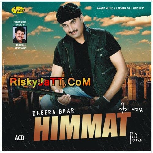 Chamkila Dheera Brar mp3 song download, Himmat Dheera Brar full album