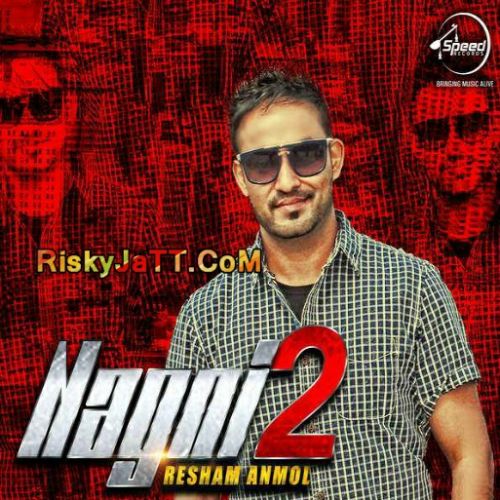 Nagni 2 Resham Anmol mp3 song download, Nagni 2 Resham Anmol full album