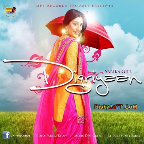 Digriyaan Sarika Gill mp3 song download, Digriyaan Sarika Gill full album