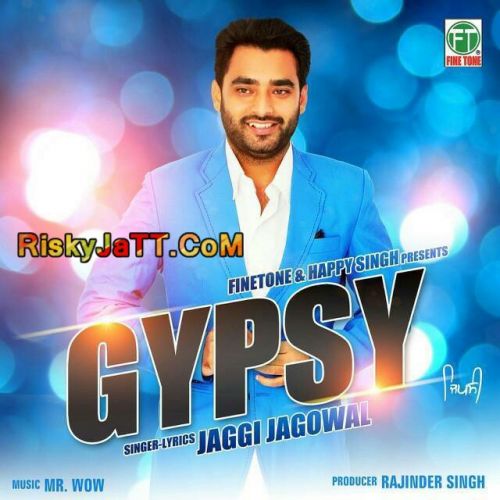 Gypsy Jaggi Jagowal mp3 song download, Gypsy Jaggi Jagowal full album