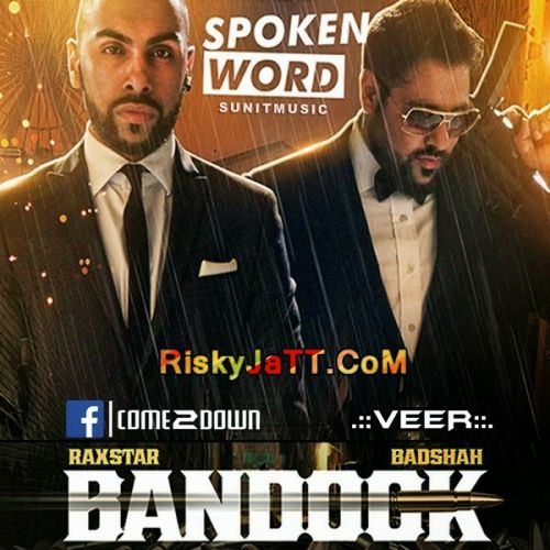 Bandook Badshah, Raxstar mp3 song download, Spoken Word Badshah, Raxstar full album