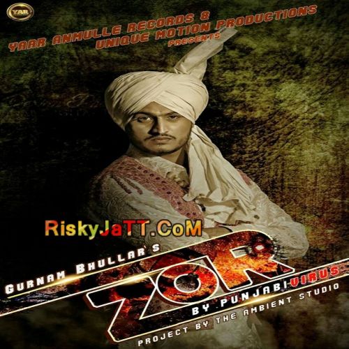 Zor Gurnam Bhullar mp3 song download, Zor Gurnam Bhullar full album