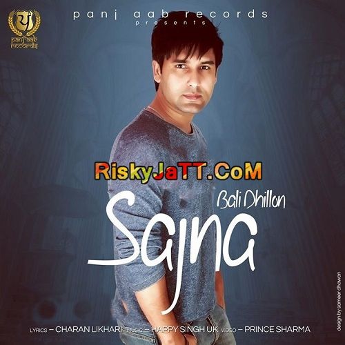 Sajna Bali Dhillon mp3 song download, Sajna Bali Dhillon full album