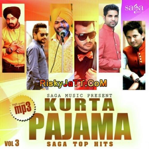 Jhootiye Ek Noor Sidhu mp3 song download, Kurta Pajama (Saga Top Hits Vol 3) Ek Noor Sidhu full album
