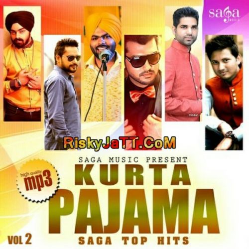 Jagga Sarabjit Cheema mp3 song download, Kurta Pajama (Saga Top Hits Vol 2) Sarabjit Cheema full album