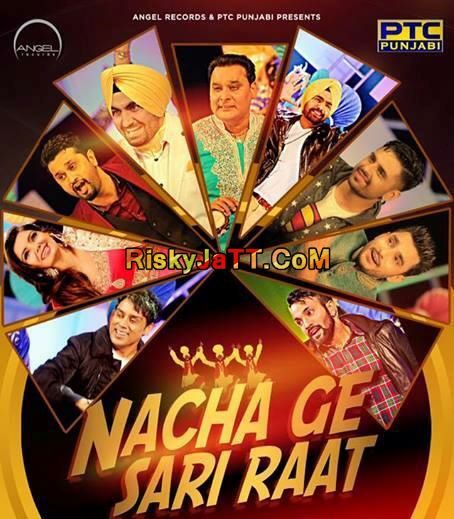 Akh Boldi (Nacha Ge Sari Raat) Roshan Prince mp3 song download, Akh Boldi (Nacha Ge Sari Raat) Roshan Prince full album