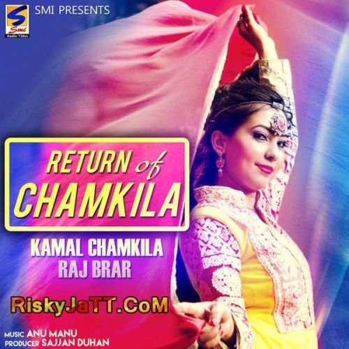 Ganni De Manke Raj Brar, Kamal Chamkila mp3 song download, Return of Chamkila Raj Brar, Kamal Chamkila full album