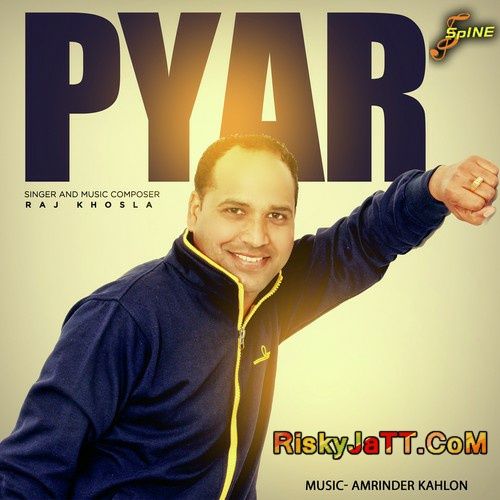 Hanju Raj Khosla mp3 song download, Pyar (2015) Raj Khosla full album