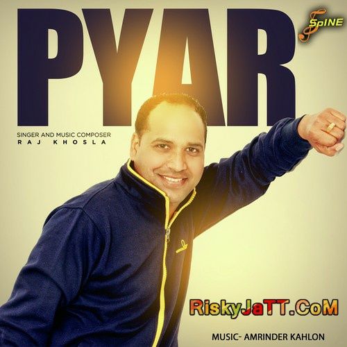 Maa Raj Khosla mp3 song download, Pyar (2015) Raj Khosla full album