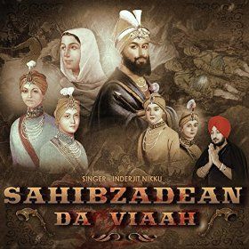 Sahibzadean Da Viaah Inderjit Nikku mp3 song download, Sahibzadean Da Viaah Inderjit Nikku full album