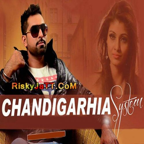 Chandigarhia System Sherry Sandhu mp3 song download, Chandigarhia System Sherry Sandhu full album
