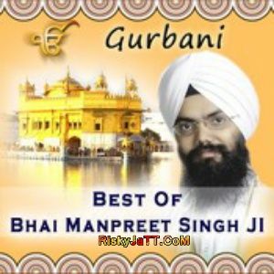 Chauapayee Sahib Bhai Manpreet Singh Ji mp3 song download, Best of Bhai Manpreet Singh Ji Bhai Manpreet Singh Ji full album