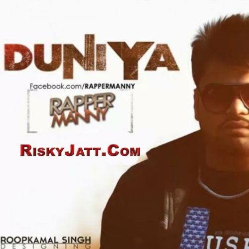 Duniya Rapper Manny mp3 song download, Duniya Rapper Manny full album