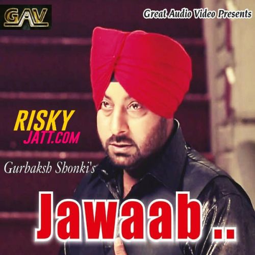 Jawaab Gurbaksh Shonki mp3 song download, Jawaab Gurbaksh Shonki full album