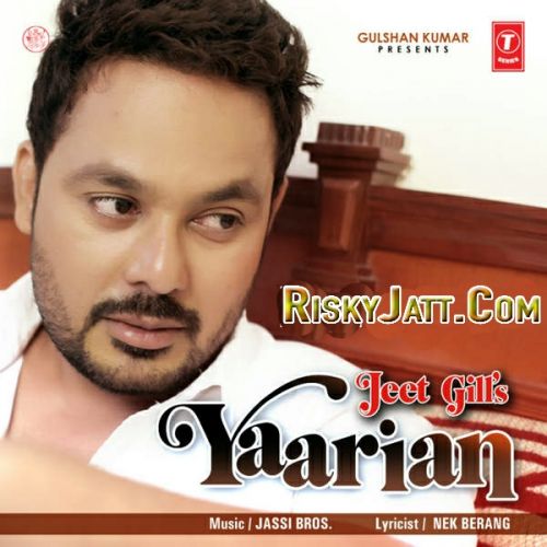 Yaarian Jeet Gill mp3 song download, Yaarian Jeet Gill full album