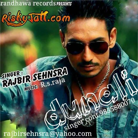 Dunali ft RS Raja Rajbir Sehnsra mp3 song download, Dunali Rajbir Sehnsra full album