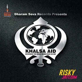 Khalsa Aid ft. Charanjit Ahuja Durga Rangila mp3 song download, Khalsa Aid Durga Rangila full album