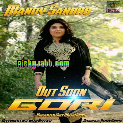 Gori Mandy Sandhu mp3 song download, Gori Mandy Sandhu full album