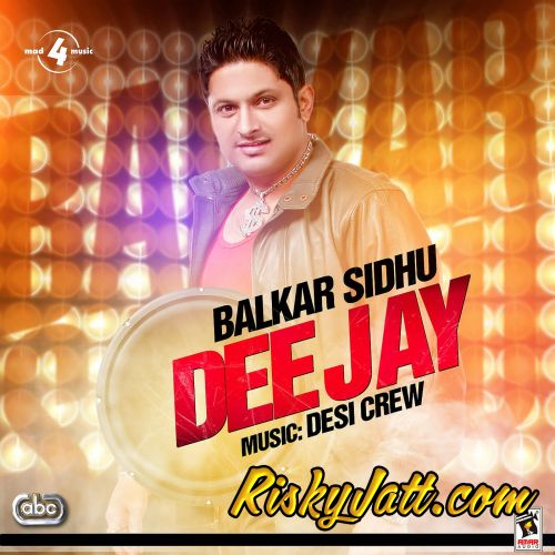Dee Jay Balkar Sidhu, Desi Crew mp3 song download, Dee Jay Balkar Sidhu, Desi Crew full album