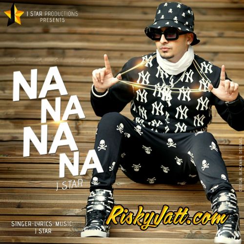Na Na Na Na J Star mp3 song download, Na Na Na Na J Star full album