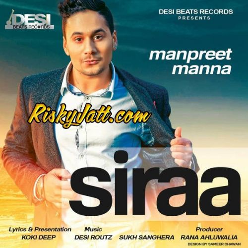 Siraa (Feat. Desi Routz) Manpreet Manna mp3 song download, Siraa Manpreet Manna full album