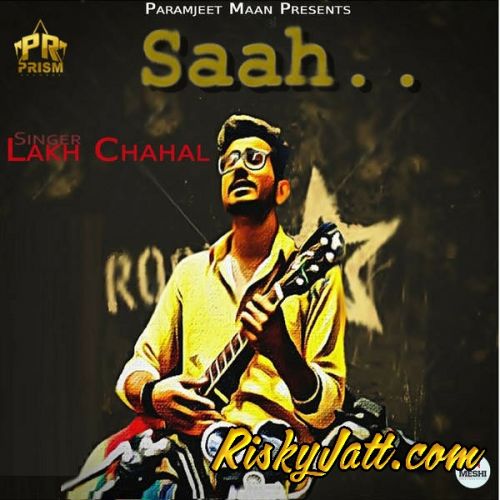 Saah Lakh Chahal mp3 song download, Saah Lakh Chahal full album