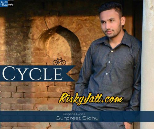 Cycle Gurpreet Sidhu mp3 song download, Cycle Gurpreet Sidhu full album