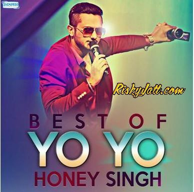 Fantasy (feat. Alfaaz) Yo Yo Honey Singh mp3 song download, Best Of Yo Yo Honey Singh (2015) Yo Yo Honey Singh full album