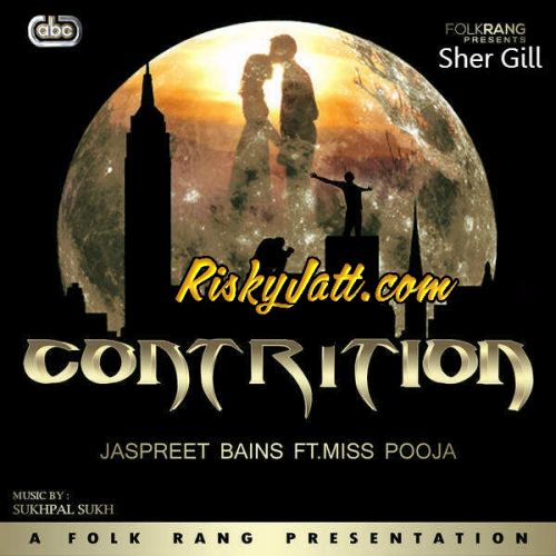 Ishare Ft.Miss Pooja Jaspreet Bains mp3 song download, Contrition (2015) Jaspreet Bains full album