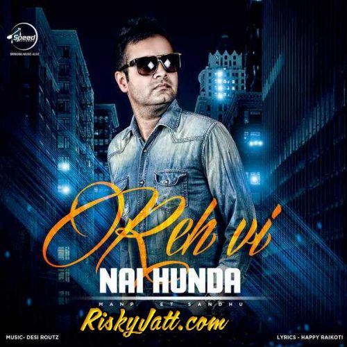 Reh Vi Nai Hunda Manpreet Sandhu mp3 song download, Reh Vi Nai Hunda Manpreet Sandhu full album
