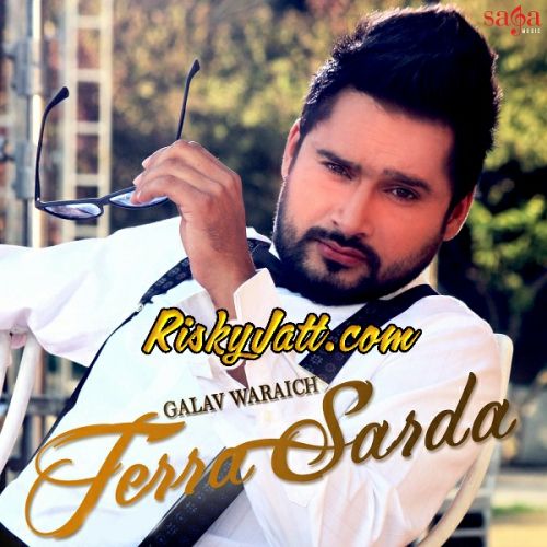 Terra Sarda Galav Waraich mp3 song download, Terra Sarda Galav Waraich full album