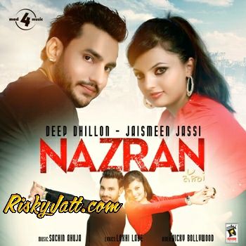 Nazran Deep Dhillon, Jaismeen Jassi mp3 song download, Nazran Deep Dhillon, Jaismeen Jassi full album