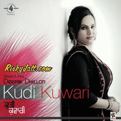 Canada vs Punjab Deepak Dhillon mp3 song download, Kudi Kuwari Deepak Dhillon full album