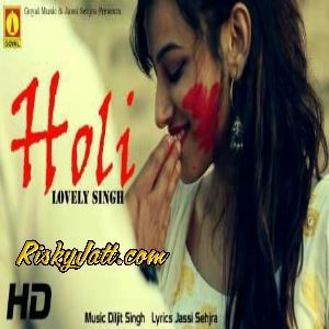 Holi Lovely Singh mp3 song download, Holi Lovely Singh full album