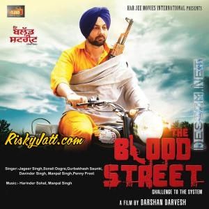 Mera Dard Suno Gurbakhash Saunki mp3 song download, The Blood Street (2015) Gurbakhash Saunki full album