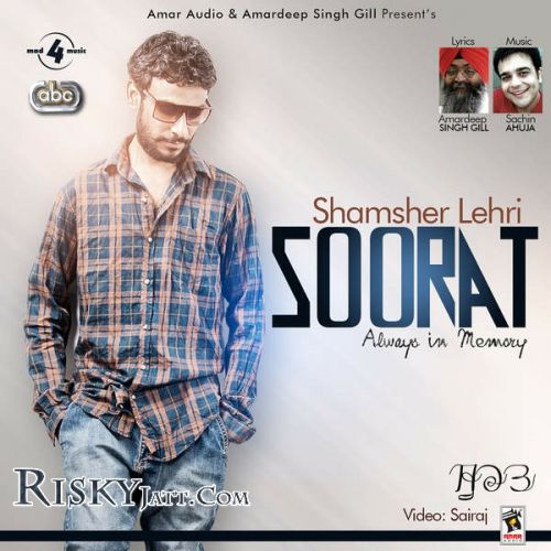 Soorat (Ft Sachin Ahuja) Shamsher Lehri mp3 song download, Soorat (With Sachin Ahuja) Shamsher Lehri full album