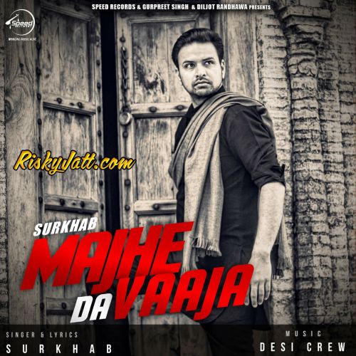 Majhe Da Vaaja Surkhab mp3 song download, Majhe Da Vaaja Surkhab full album