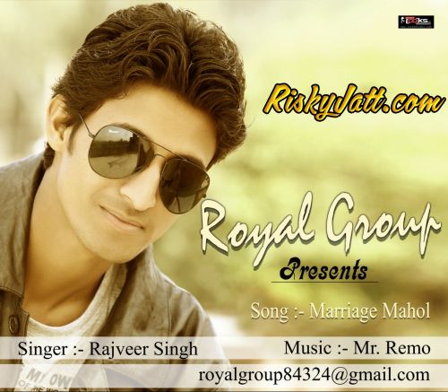 Marriage Mahol Rajveer Singh mp3 song download, Marriage Mahol Rajveer Singh full album