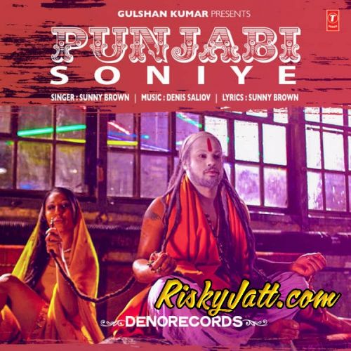 Punjabi (Soniye) Sunny Brown mp3 song download, Punjabi (Soniye) Sunny Brown full album