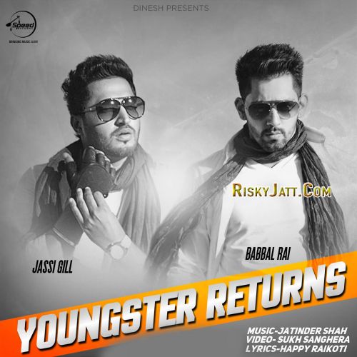 Youngster Returns Jassi Gill, Babbal Rai mp3 song download, Youngster Returns Jassi Gill, Babbal Rai full album